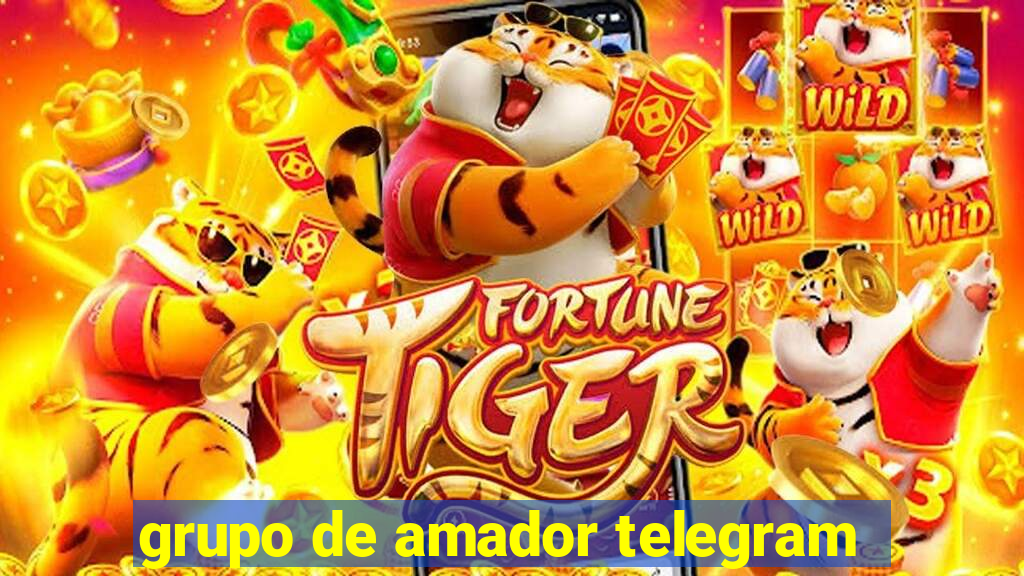 grupo de amador telegram